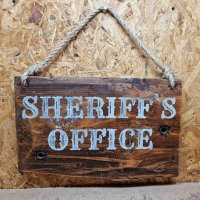 Декоративна табелка Sheriff`s Office , подарък , офис , кабинет , табела , ръчна изработка, снимка 1 - Декорация за дома - 41756940