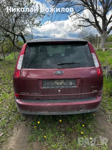 Продавам Ford Focus C-Max 1.6TDCI 109 кс  2004 г НА ЧАСТИ, снимка 4 - Автомобили и джипове - 49817625