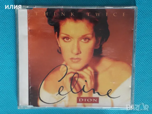 Celine Dion -1994 - Think Twice(Columbia – COL 660638 2)(CD,Maxi-Single)(Ballad,Vocal), снимка 1