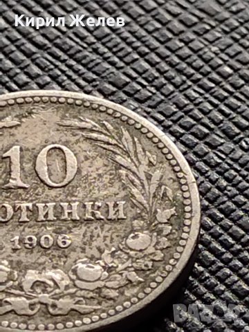 МОНЕТА 10 стотинки 1906г. КНЯЖЕСТВО БЪЛГАРИЯ СТАРА РЯДКА НАД СТОГОДИШНА ЗА КОЛЕКЦИЯ 36340, снимка 3 - Нумизматика и бонистика - 39775136