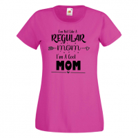 Дамска тениска I'm Not Like A Regular Mom 2,Празник на Майката,Подарък,Изненада,Рожден Ден, снимка 7 - Тениски - 36295585