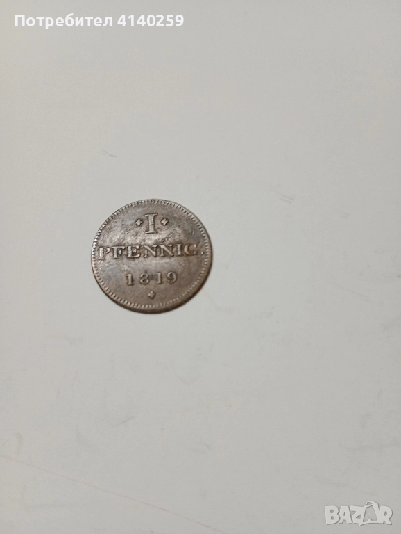ГЕРМАНИЯ МОНЕТА 1 ПФЕНИНГ 1819 Г , снимка 1