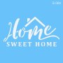 Самозалепващ шаблон Home sweet home S004 скрапбук декупаж, снимка 1 - Други - 40969811