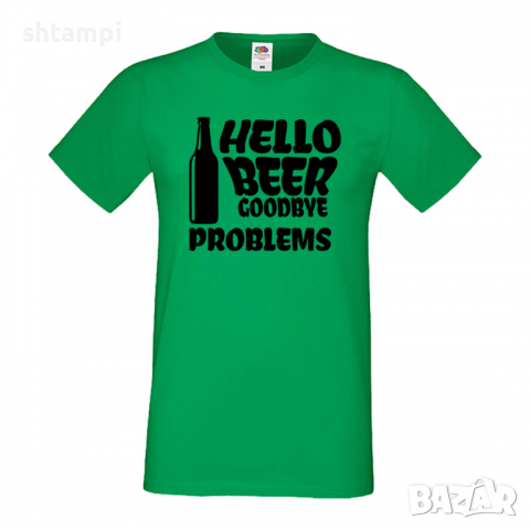 Мъжка тениска Hello Beer Goodbye Problems,Бира,Бирфест,Beerfest,Подарък,Изненада,Рожден Ден, снимка 6 - Тениски - 36377889