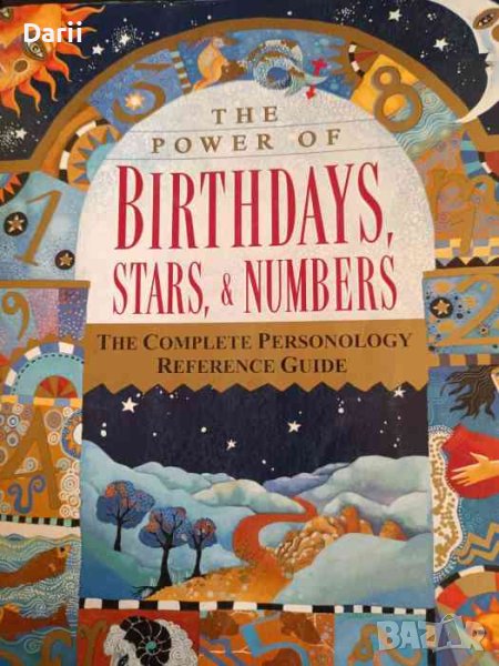 The Power of Birthdays, Stars & Numbers: The Complete Personology Reference Guide, снимка 1