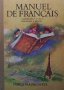 Manuel de Français de 2.-4. classe. Discipline a option K. Papazian, снимка 1 - Чуждоезиково обучение, речници - 39567853