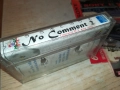 NO COMMENT 2-ORIGINAL TAPE 3011251107, снимка 4