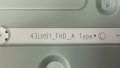 LG 43LK5100PLA със счупен екран-EAX67862002(1.0)/43T01-C09/43LH51_FHD_A Type/HC430DUN-VAVX1-A11X, снимка 13