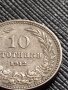 МОНЕТА 10 стотинки 1912г. ЦАРСТВО БЪЛГАРИЯ СТАРА РЯДКА НАД СТОГОДИШНА ЗА КОЛЕКЦИЯ 36332, снимка 3