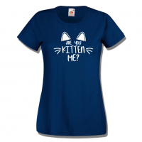 Дамска тениска,Are You Kitten Me.тениска с котка,Животни,Изненада,, снимка 8 - Тениски - 36427829