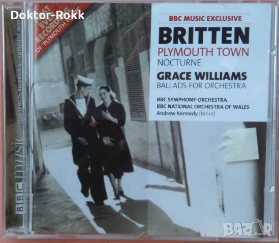 Britten, Grace Williams, BBC Symphony Orchestra, BBC National Orchestra Of Wales, Andrew Kennedy CD