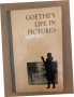 Goethe's life in pictures, снимка 1