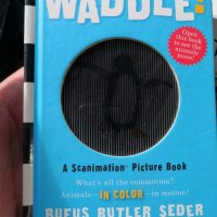 Книга Waddle scanimation, снимка 1 - Детски книжки - 34493123