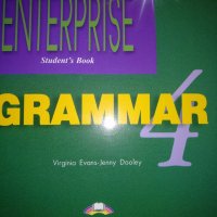 Грамар 4 / Enterprise Student's Book. Grammar 4 Virginia Evans, Jenny Dooley, снимка 1 - Учебници, учебни тетрадки - 35696970