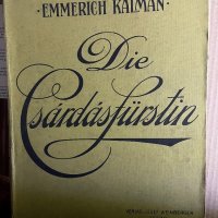  Die Csardasfürstin Emmerich Kálmán , снимка 1 - Специализирана литература - 39697167