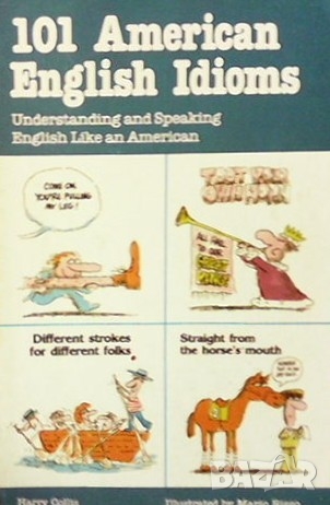 101 American English Idioms Harry Collins, снимка 1