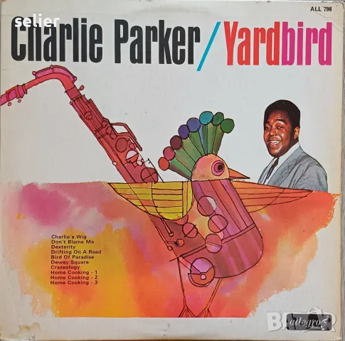 Charlie Parker ‎– Yardbird Английско издание 1965г Състояние :VG+ За годините си звучи много добре С, снимка 1 - Грамофонни плочи - 48319688