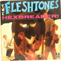 The Fleshtones ‎– Hexbreaker