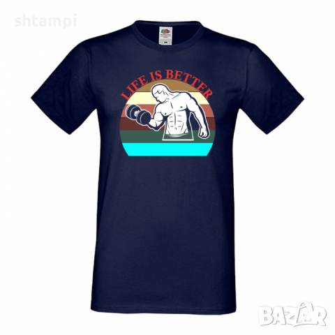 Мъжка Фитнес тениска Life Is Better,Gym,спорт,Щанги,Тренировки,Спортуване, снимка 4 - Тениски - 36507531
