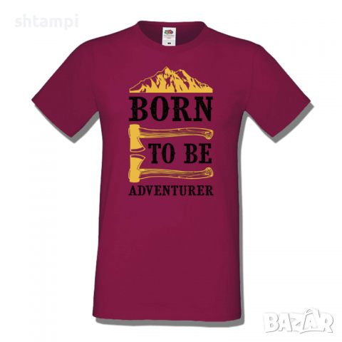 Мъжка тениска Born To Be Adventurer,Къмпинг,Планина,Изненада,Подарък,Поход,Връх,Хижа,, снимка 5 - Тениски - 36348544