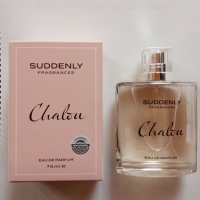 Дамски парфюм Chalou 75 ml - Suddenly Fragrances , снимка 1 - Дамски парфюми - 39937834