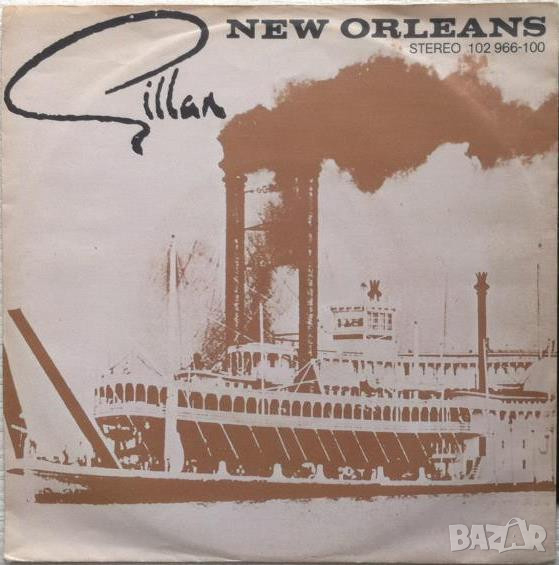 Грамофонни плочи Gillan – New Orleans 7" сингъл, снимка 1