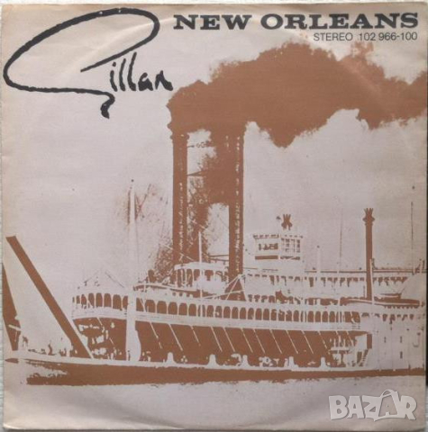 Грамофонни плочи Gillan – New Orleans 7" сингъл, снимка 1