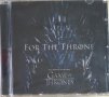 For The Throne (Music Inspired By The HBO Series Game Of Thrones) 2019, снимка 1 - CD дискове - 41085520