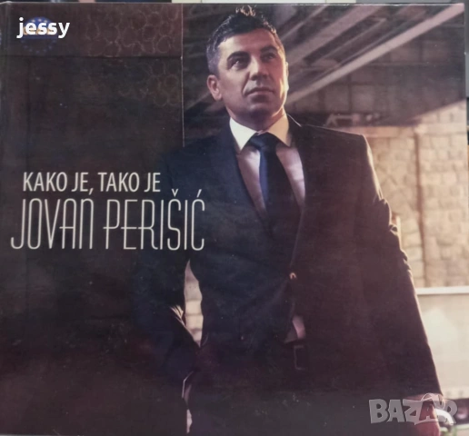 Jovan Perisic - Kako Je, Tako Je