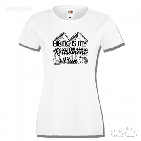 Дамска тениска Hiking Is My Retirement Plan,Изненада,Подарък,Поход,Връх,Хижа, снимка 2 - Тениски - 36373443