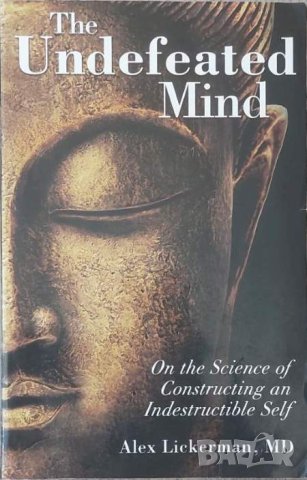 The Undefeated Mind (Alex Lickerman), снимка 1
