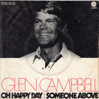 Грамофонни плочи Glen Campbell – Oh Happy Day 7" сингъл, снимка 1 - Грамофонни плочи - 44659518
