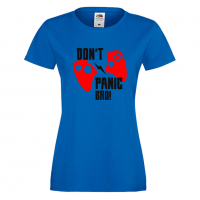 Дамска тениска Don't Panic Bro, снимка 2 - Тениски - 36190715