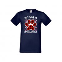 Мъжка тениска Свети Валентин My Dog Is My Valentine 2, снимка 7 - Тениски - 35715917