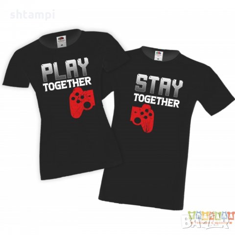 Tениски Play Together Stay Together за влюбени геймъри, снимка 3 - Тениски - 35719042