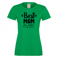 Дамска тениска Best Mom Ever 2 Празник на Майката,Подарък,Изненада,Рожден Ден, снимка 5 - Тениски - 36292790