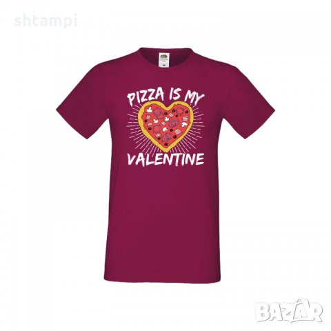 Мъжка тениска Свети Валентин Pizza Is My Valentine, снимка 5 - Тениски - 35715963