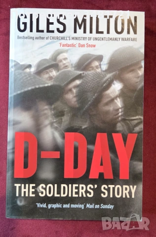 D-Day. The Soldiers' Story