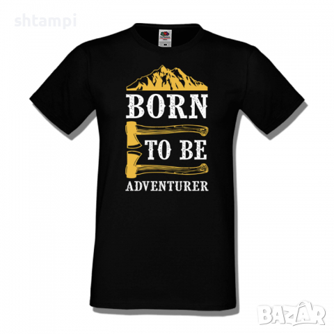 Мъжка тениска Born To Be Adventurer,Къмпинг,Планина,Изненада,Подарък,Поход,Връх,Хижа,, снимка 9 - Тениски - 36348544