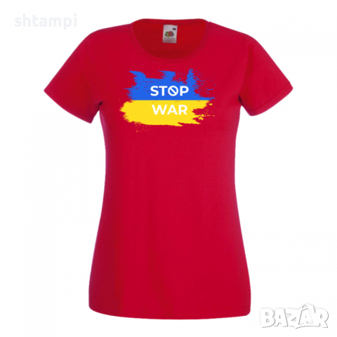 Дамска тениска STOP WAR,Support Ukraine, Stop War in Ukraine, снимка 5 - Тениски - 36114788