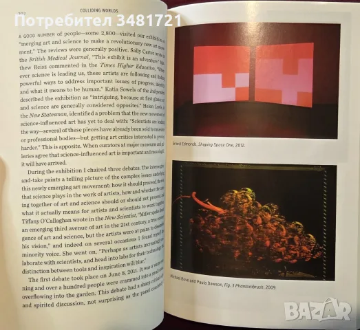 Colliding Worlds. How Cutting-Edge Science Is Redefining Contemporary Art, снимка 6 - Изкуство, музика, кино и фотография - 56301437