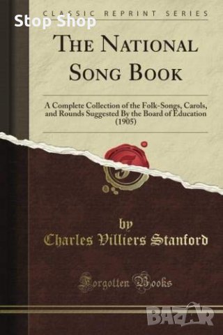 The National Song Book: A Complete Collection of the Folk-Songs, Carols, and Rounds, снимка 1 - Други - 35916071