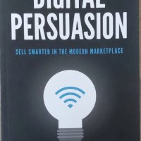 Digital Persuasion: Sell Smarter in the Modern Marketplace (Erin Gargan), снимка 1 - Други - 41563281