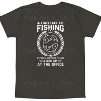 Тениска с декоративен печат - Bad Day Of Fishing, снимка 7 - Тениски - 44181400
