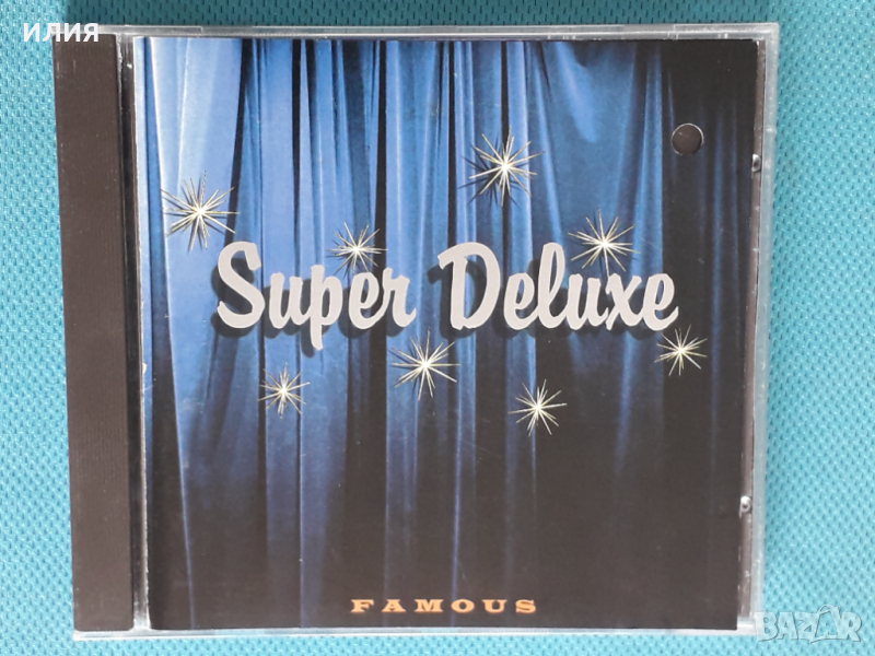 Super Deluxe – 1995- Famous (Alternative Rock,Grunge), снимка 1