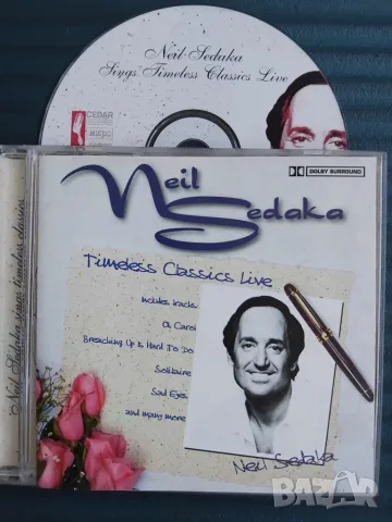 Neil Sedaka ‎– Sings Timeless Classics Live - оригинален диск музика