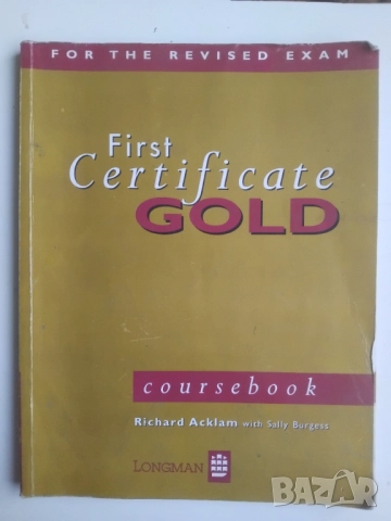 First Certificate Gold: Coursebook - Richard Acklam, Sally Burgess