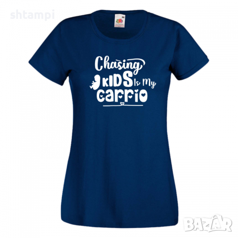 Дамска тениска Chasing Kids Is My Cardio,Празник на Майката,Подарък,Изненада,Рожден Ден, снимка 10 - Тениски - 36293135
