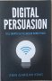 Digital Persuasion: Sell Smarter in the Modern Marketplace (Erin Gargan), снимка 1 - Други - 41563281