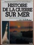 Histoire de la guerre sur mer, Lord Mountbatten, снимка 1 - Специализирана литература - 38799130